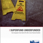 Cover of Superfund Underfunded Report.